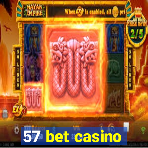 57 bet casino